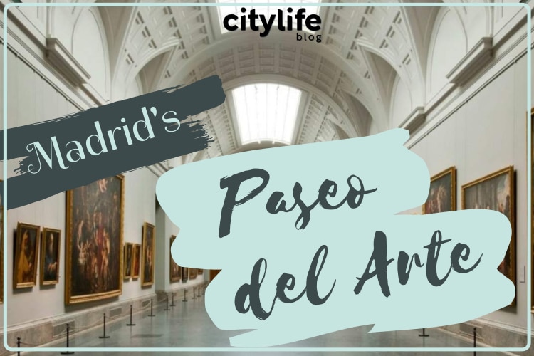 Paseo Del Arte Madrids Famous Art District Citylife Madrid