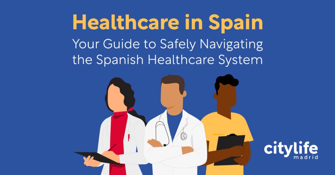 Your Guide to Navigating the Spanish Healthcare System Citylife Madrid